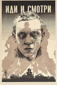 Иди и смотри (1985) смотреть онлайн